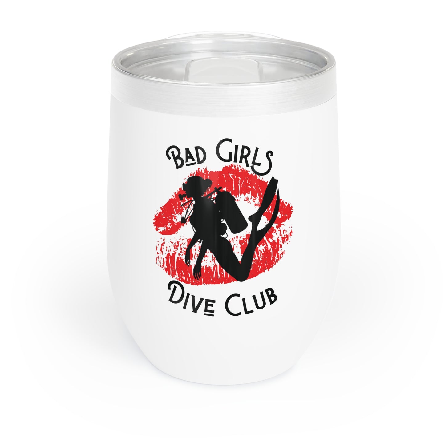 Bad Girls Dive Club Lips Chill Wine Tumbler