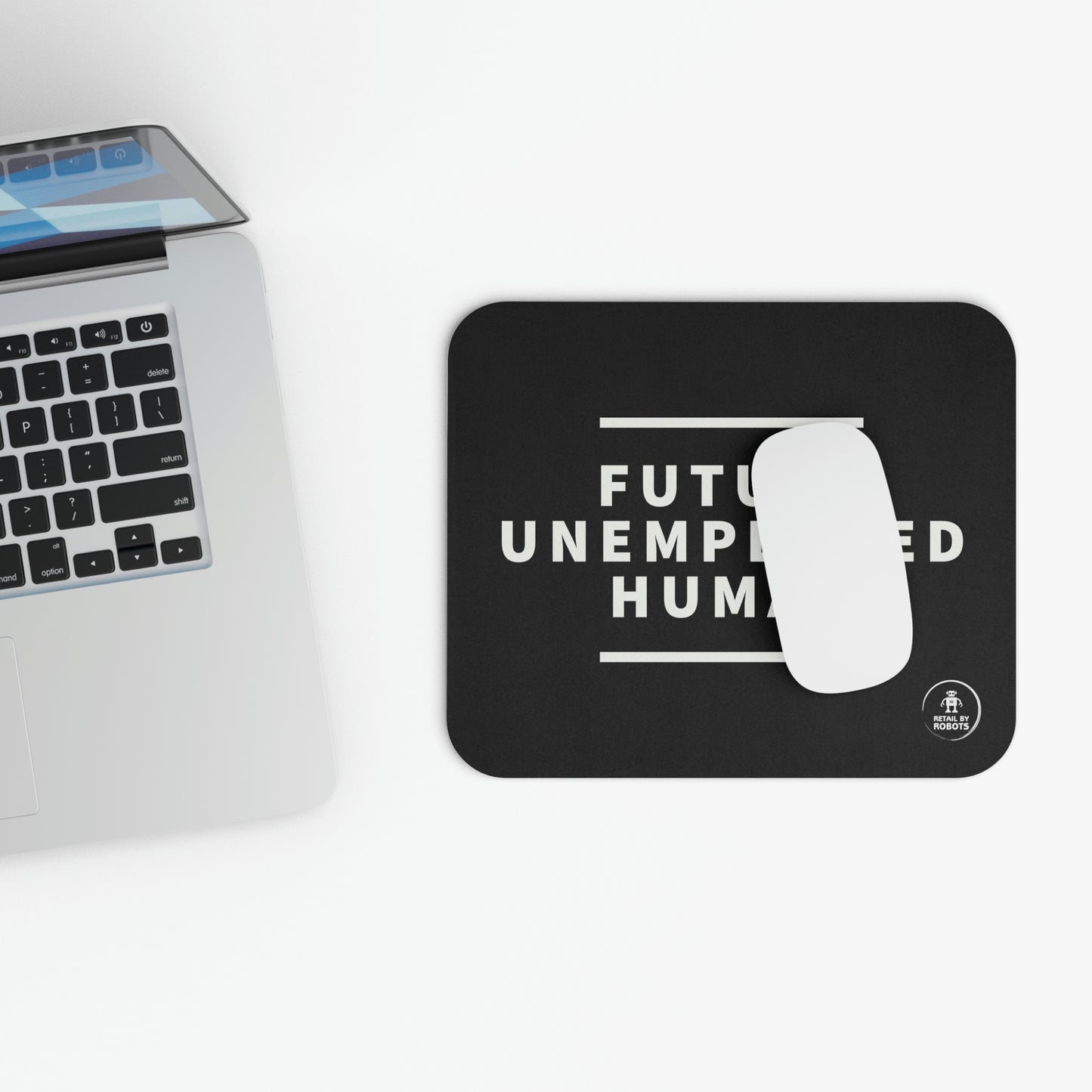 "FUTURE UNEMPLOYED HUMAN" Mouse Pad (Rectangle)