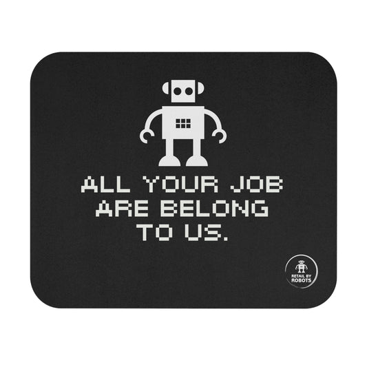 "ALL YOUR JOB ARE BELONG TO US." Mouse Pad (Rectangle)